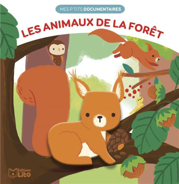 LES ANIMAUX DE LA FORET - XXX - LITO