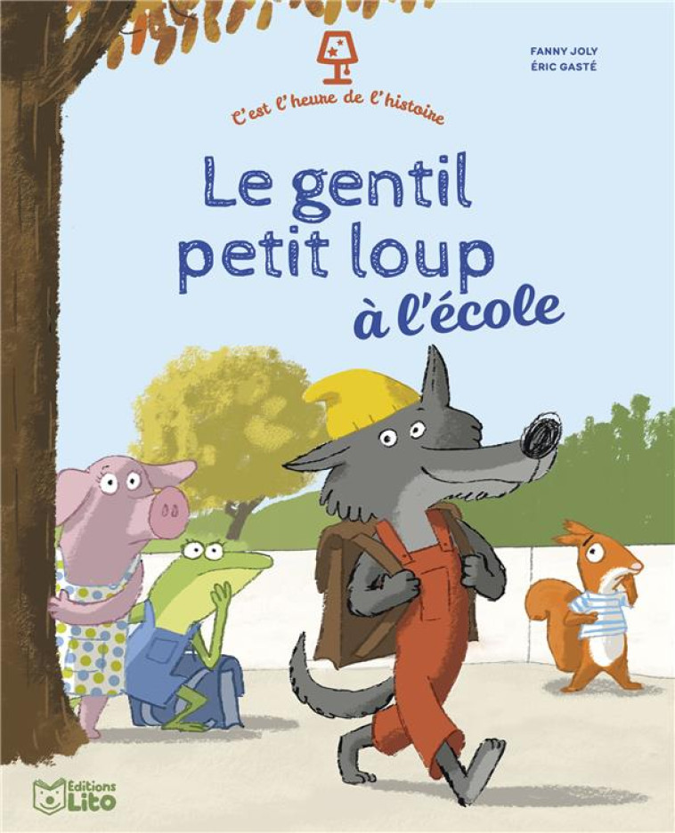 LE GENTIL PETIT LOUP A L'ECOLE - XXX - LITO