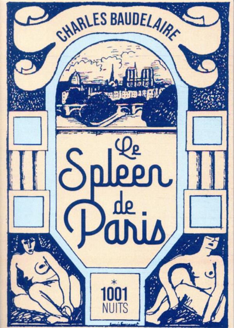 LE SPLEEN DE PARIS - BAUDELAIRE CHARLES - 1001 NUITS