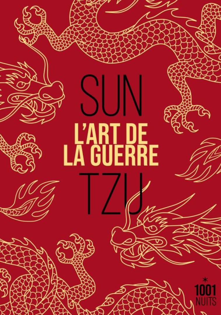 L'ART DE LA GUERRE - SUN TZU - 1001 NUITS