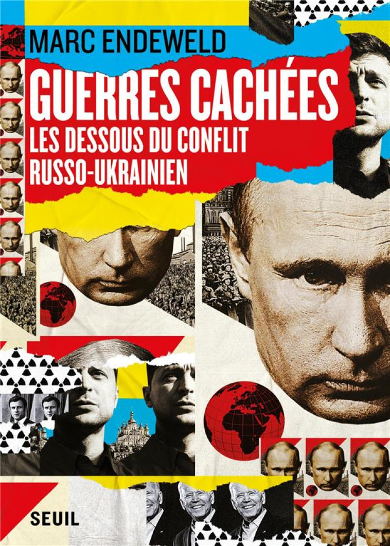 GUERRES CACHEES : LES DESSOUS DU CONFLIT RUSSO-UKRAINIEN - ENDEWELD MARC - SEUIL