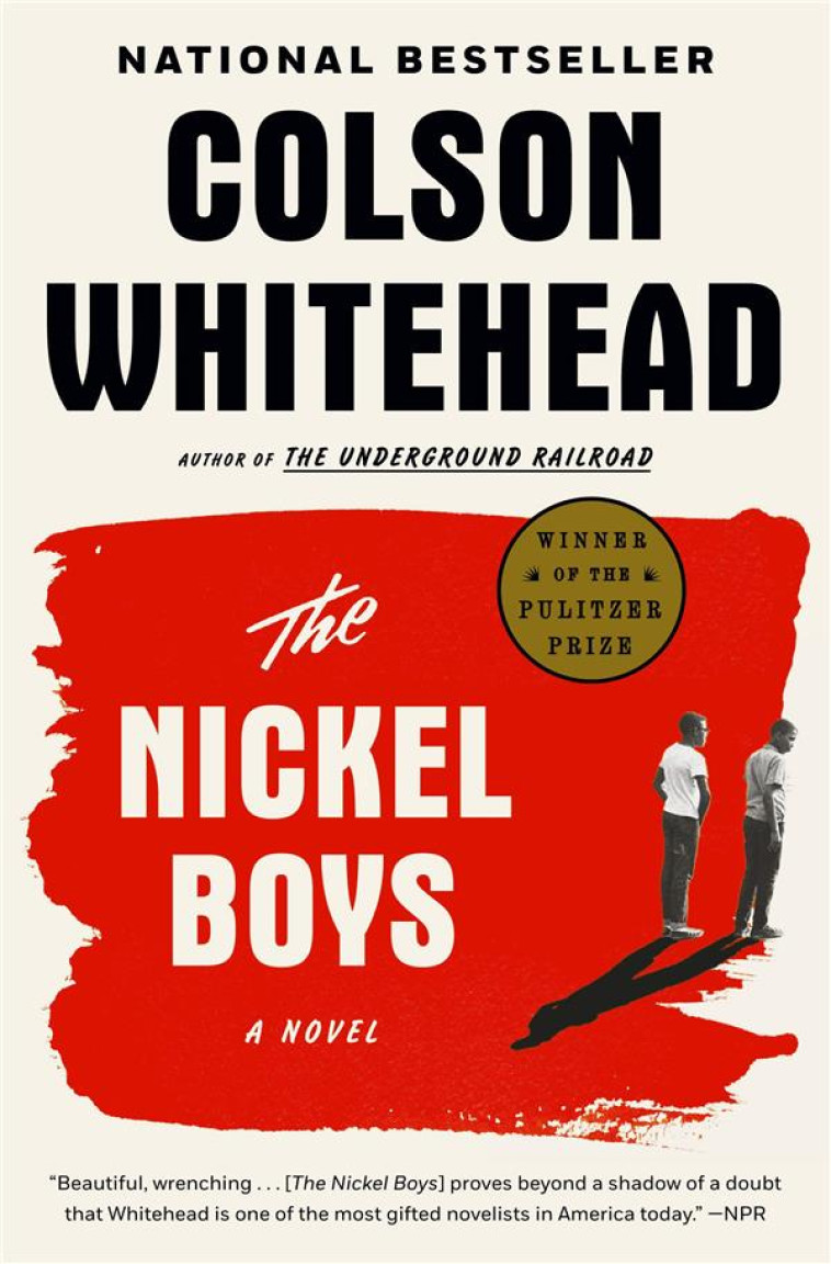 THE NICKEL BOYS 'PULITZER PRIZE FOR FICTION 2020) - WHITEHEAD, COLSON - NC