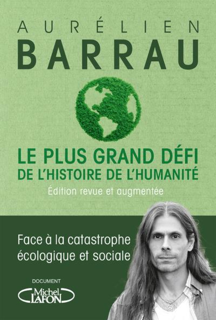 LE PLUS GRAND DEFI DE L'HISTOIRE DE L'HUMANITE - EDITION REVUE ET AUGMENTEE - BARRAU AURELIEN - MICHEL LAFON