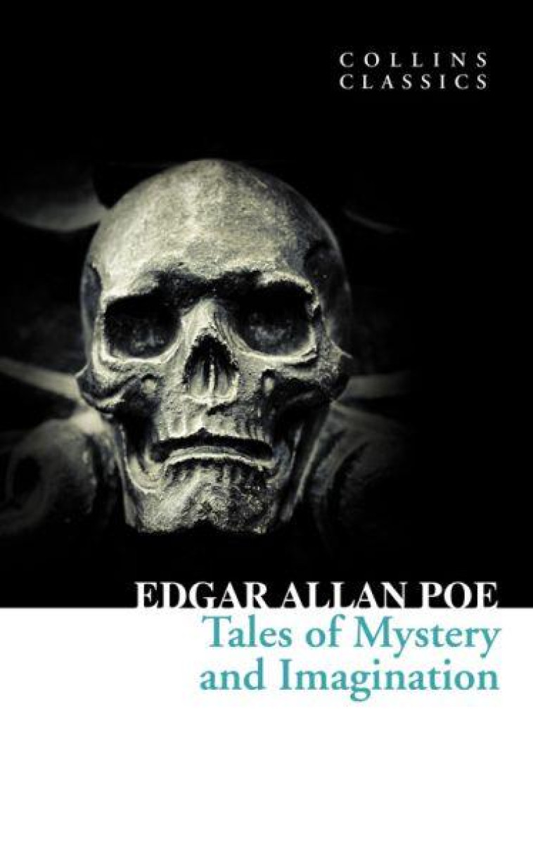 EDGAR ALLAN POE TALES OF MYSTERY AND IMAGINATION (COLLINS CLASSICS) /ANGLAIS - POE EDGAR ALLAN - HARPER COLLINS