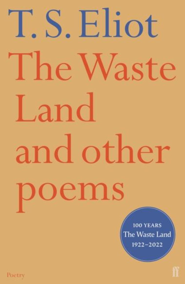 THE WASTE LAND AND OTHER POEMS - ELIOT, T.S. - FABER ET FABER