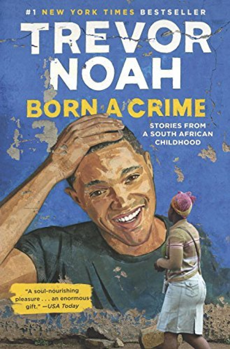 BORN A CRIME -  Noah, Trevor - RANDOM HOUSE US