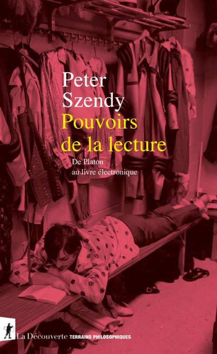 POUVOIRS DE LA LECTURE - SZENDY PETER - LA DECOUVERTE