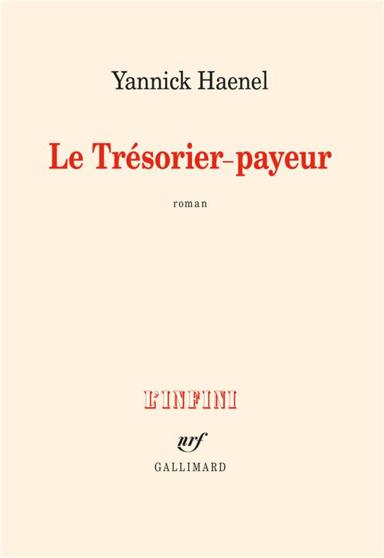 LE TRESORIER-PAYEUR - HAENEL YANNICK - GALLIMARD