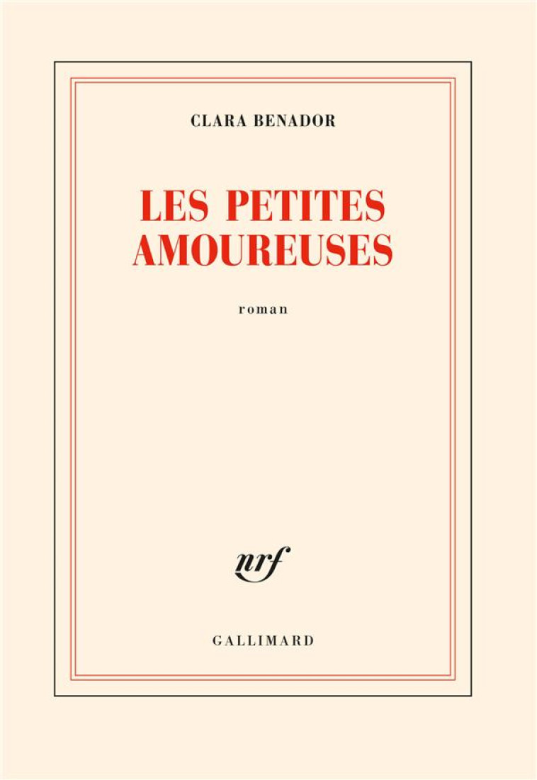 LES PETITES AMOUREUSES - BENADOR CLARA - GALLIMARD