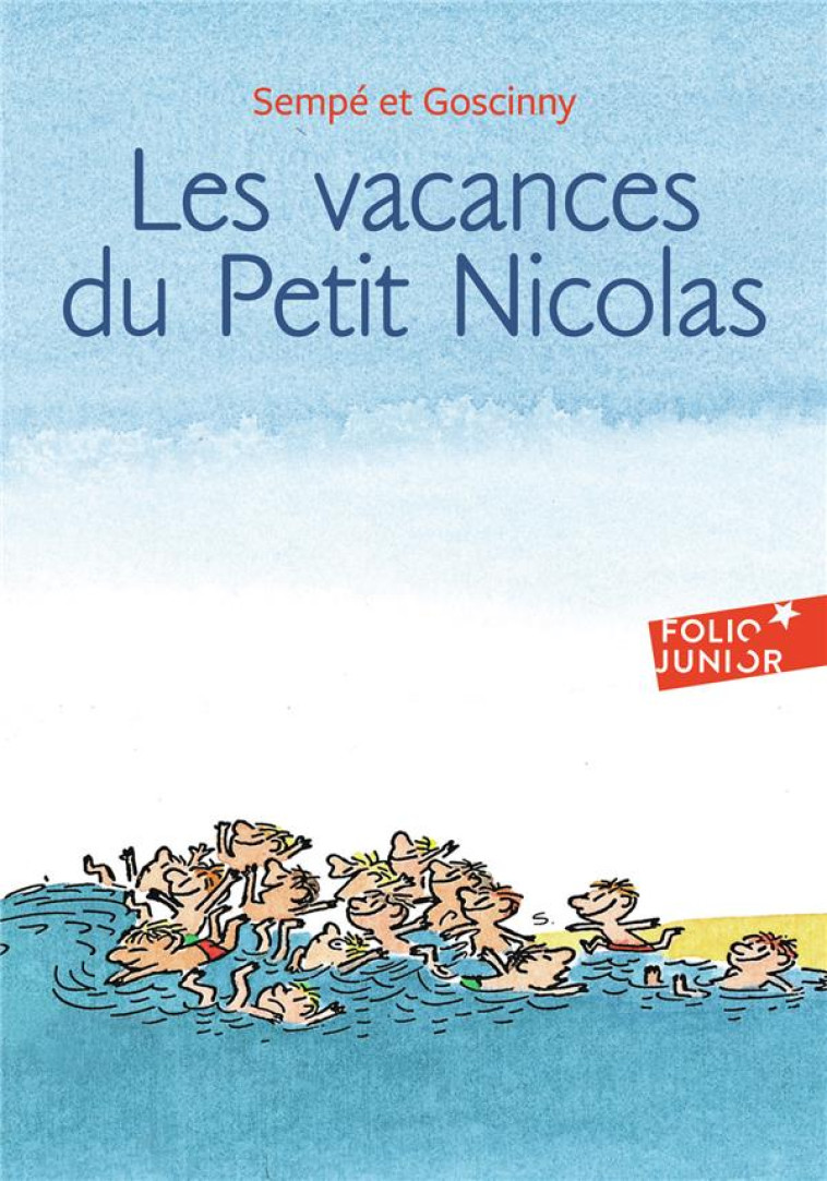 LE PETIT NICOLAS  -  LES VACANCES DU PETIT NICOLAS - SEMPE/GOSCINNY - GALLIMARD