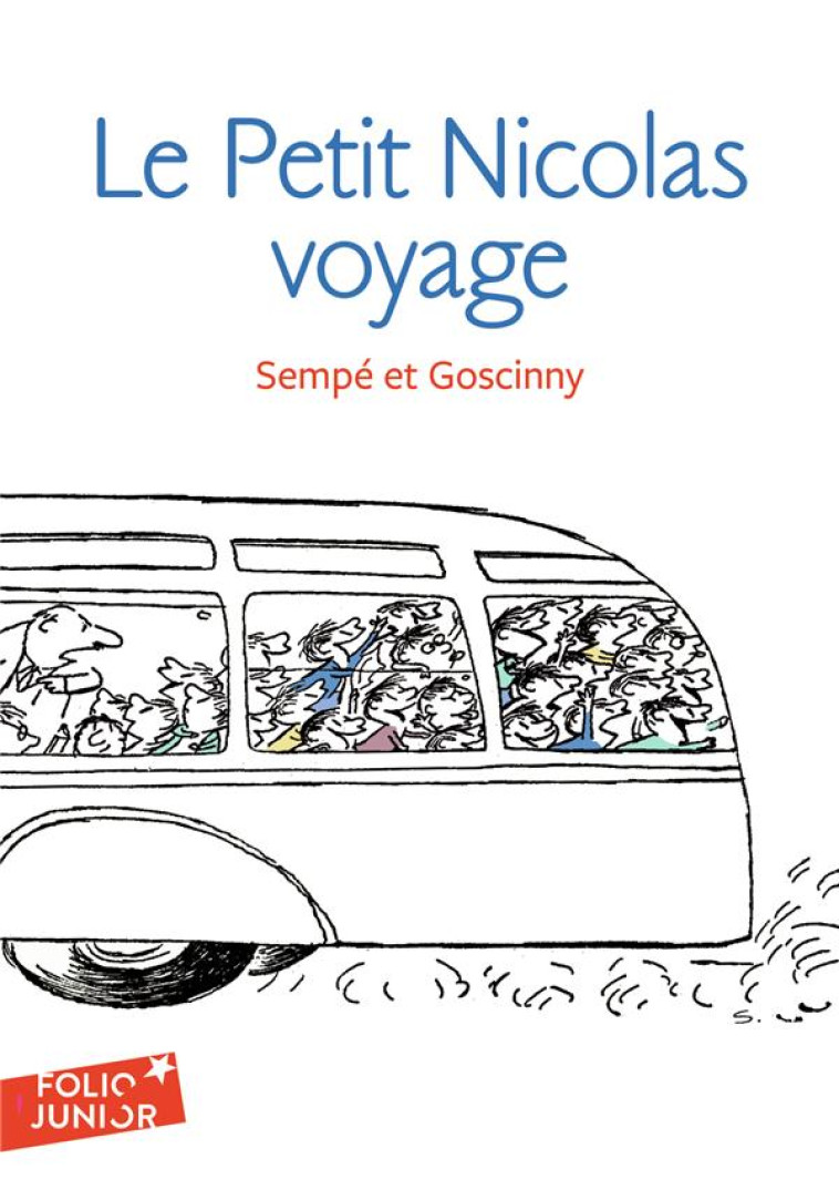 LE PETIT NICOLAS  -  HISTOIRES INEDITES  -  LE PETIT NICOLAS EN VOYAGE - GOSCINNY/SEMPE - GALLIMARD