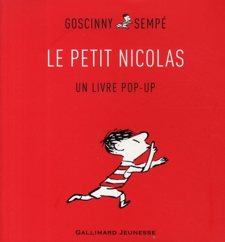 LE PETIT NICOLAS  -  UN LIVRE POP-UP - SEMPE/GOSCINNY - GALLIMARD