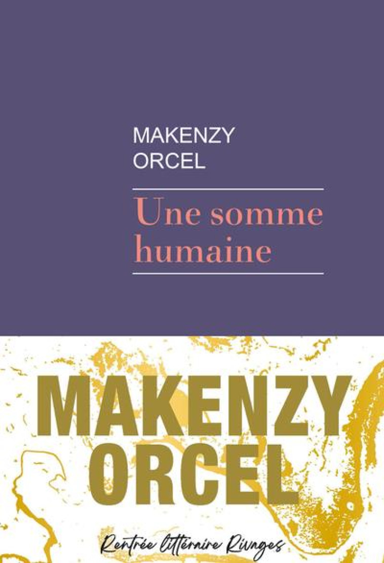 UNE SOMME HUMAINE - ORCEL MAKENZY - Rivages