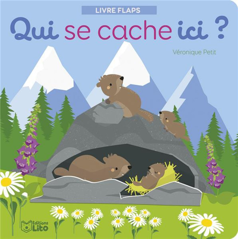 QUI SE CACHE ICI ?  -  LES ANIMAUX DE LA MONTAGNE - PETIT VERONIQUE - LITO