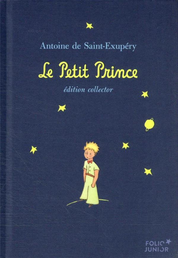 LE PETIT PRINCE - EDITION COLLECTOR - SAINT-EXUPERY A D. - GALLIMARD