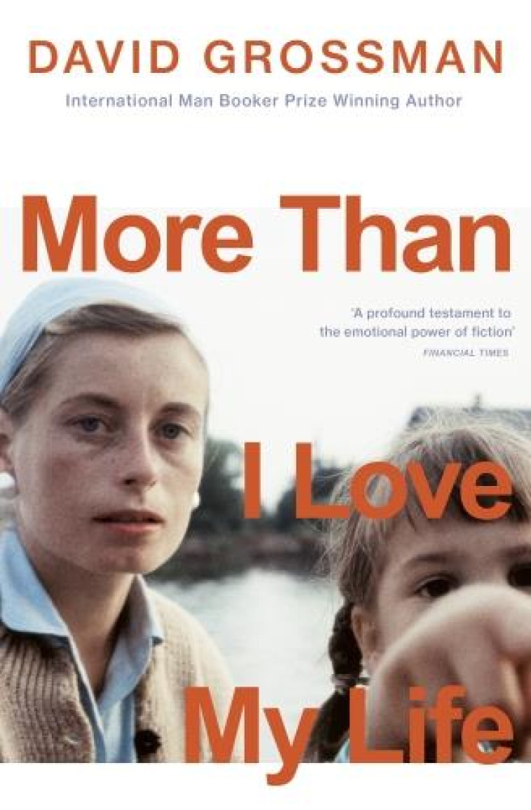 MORE THAN THE LOVE OF MY LIFE - GROSSMAN, DAVID - NC