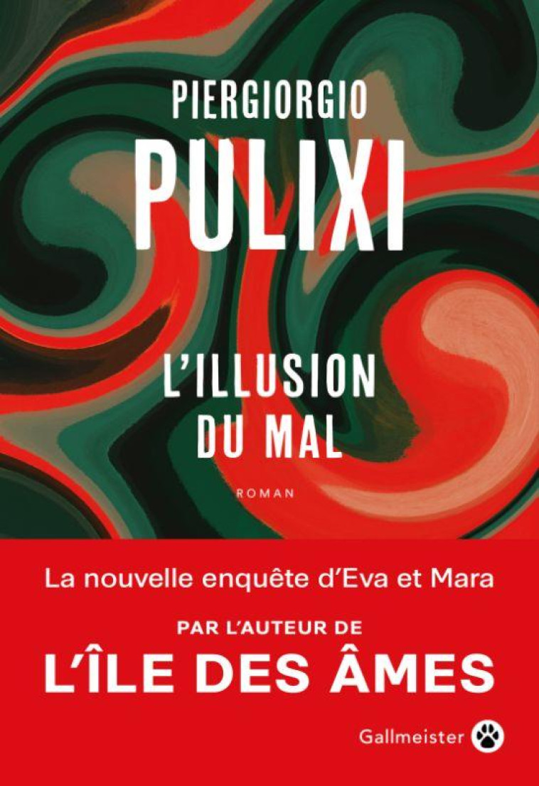 L'ILLUSION DU MAL - PULIXI PIERGIORGIO - GALLMEISTER