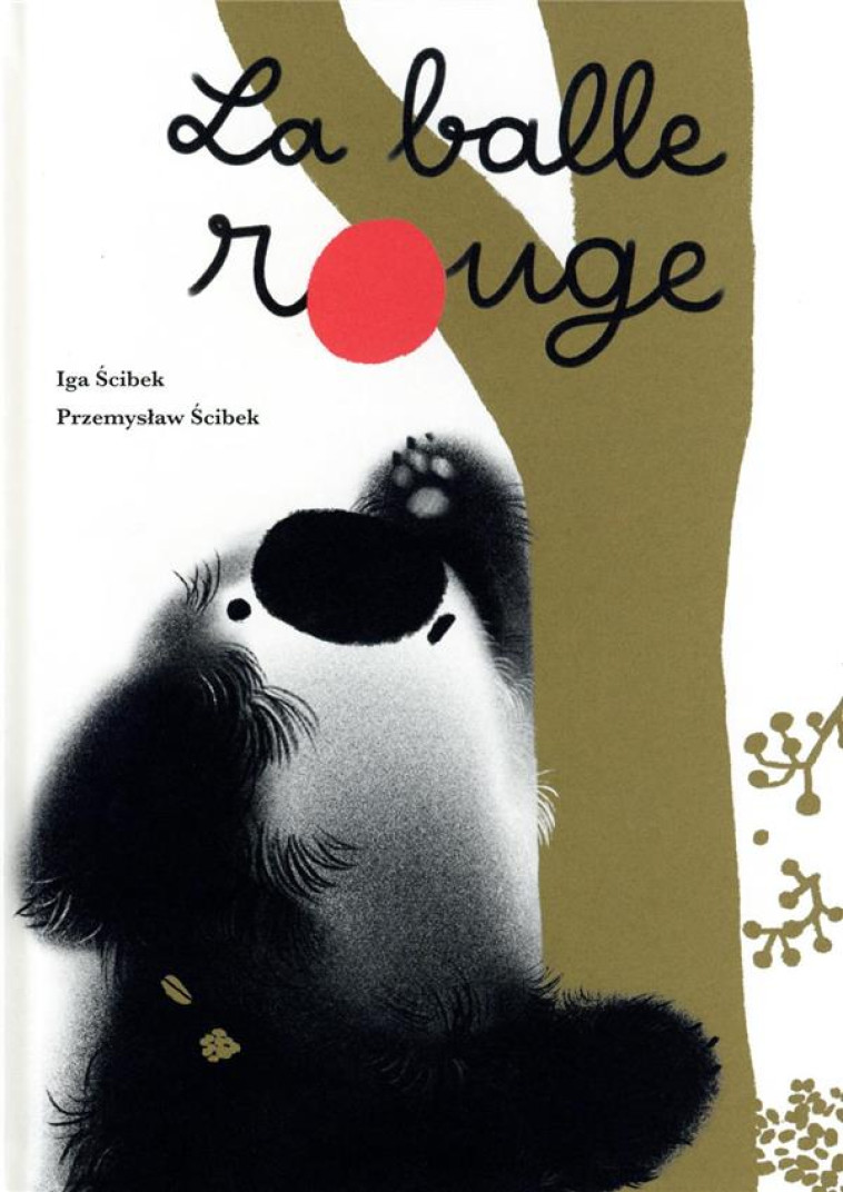 LA BALLE ROUGE - SCIBEK - BOOKS ON DEMAND