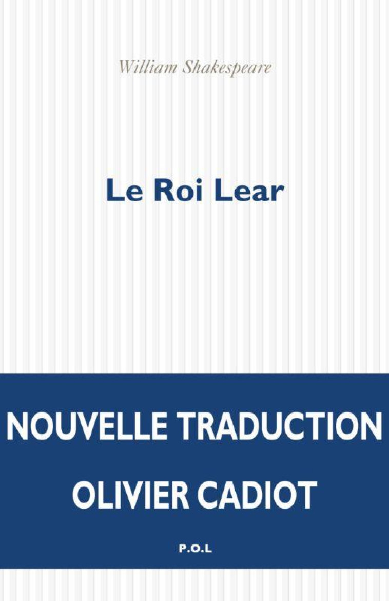 LE ROI LEAR - SHAKESPEARE WILLIAM - POL