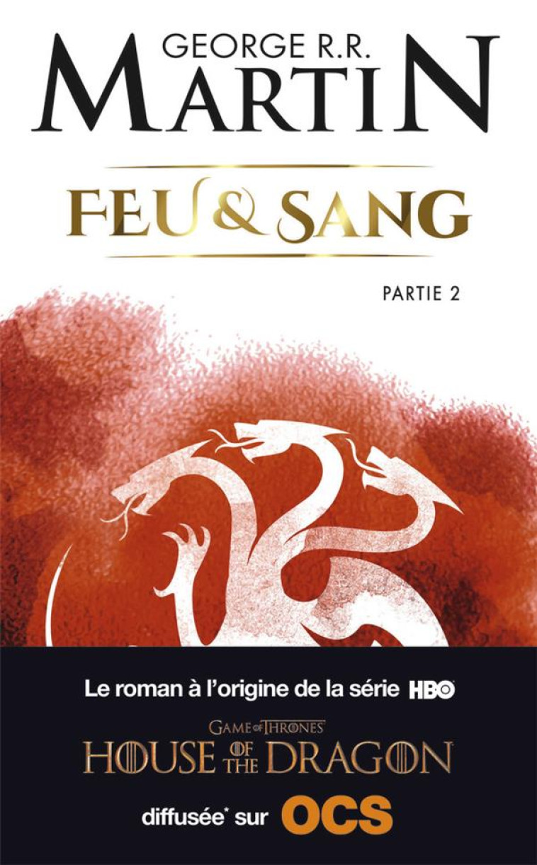 FEU et SANG T.2 - MARTIN GEORGE R.R. - J'AI LU