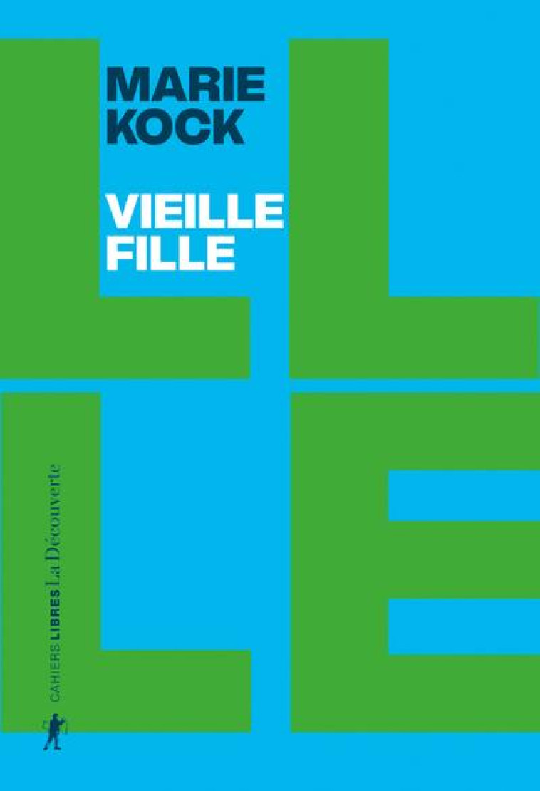 VIEILLE FILLE - KOCK MARIE - LA DECOUVERTE