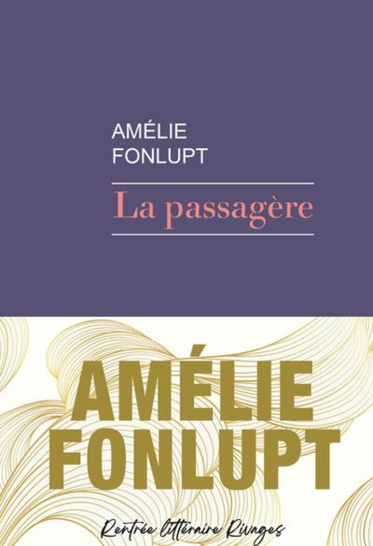 LA PASSAGERE - FONLUPT AMELIE - Rivages