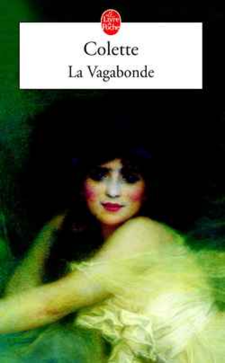 LA VAGABONDE - COLETTE - LGF/Livre de Poche