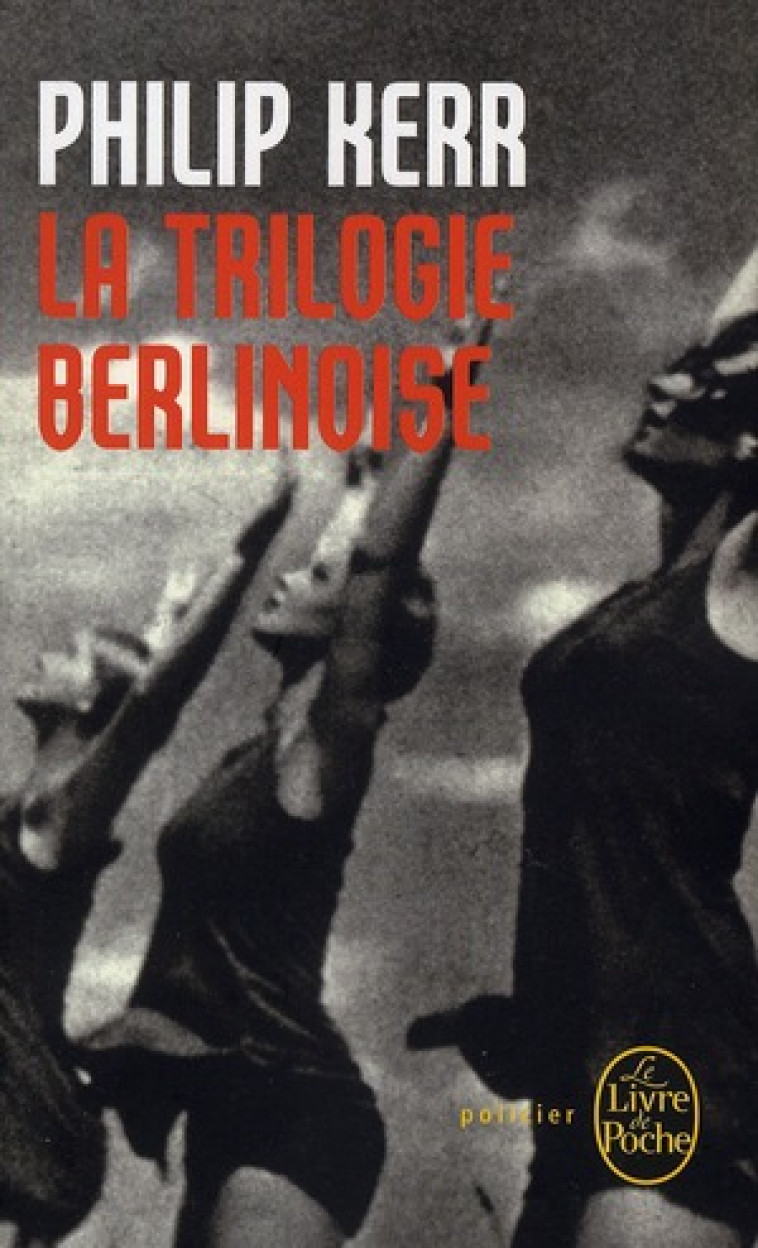 LA TRILOGIE BERLINOISE  -  INTEGRALE T.1 A T.3 - KERR PHILIP - LGF/Livre de Poche