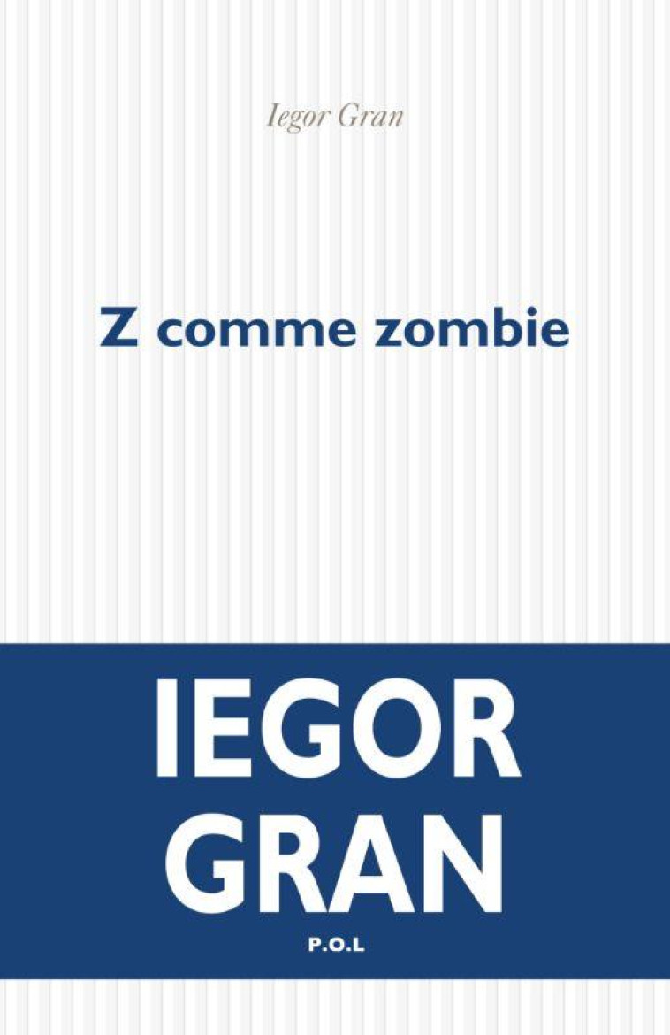 Z COMME ZOMBIE - GRAN IEGOR - POL