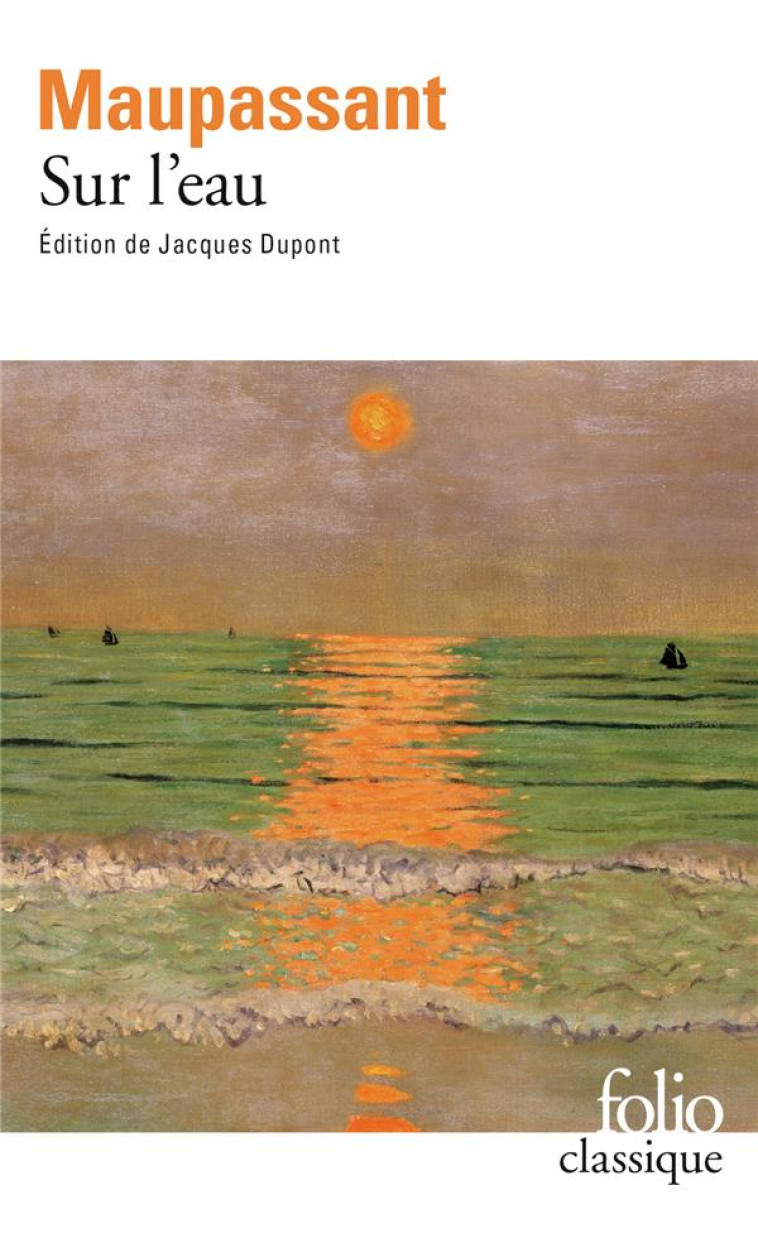 SUR L'EAU - MAUPASSANT GUY DE - GALLIMARD