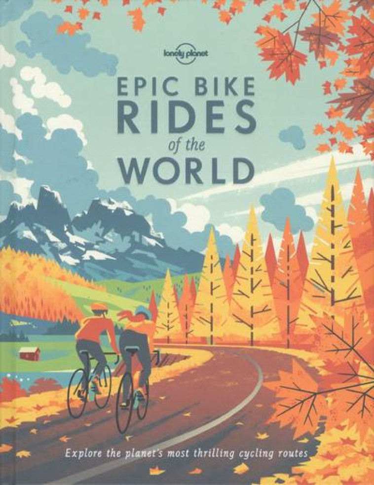 EPIC BIKE RIDES OF THE WORLD (EDITION 2016) - LONELY PLANET - NC