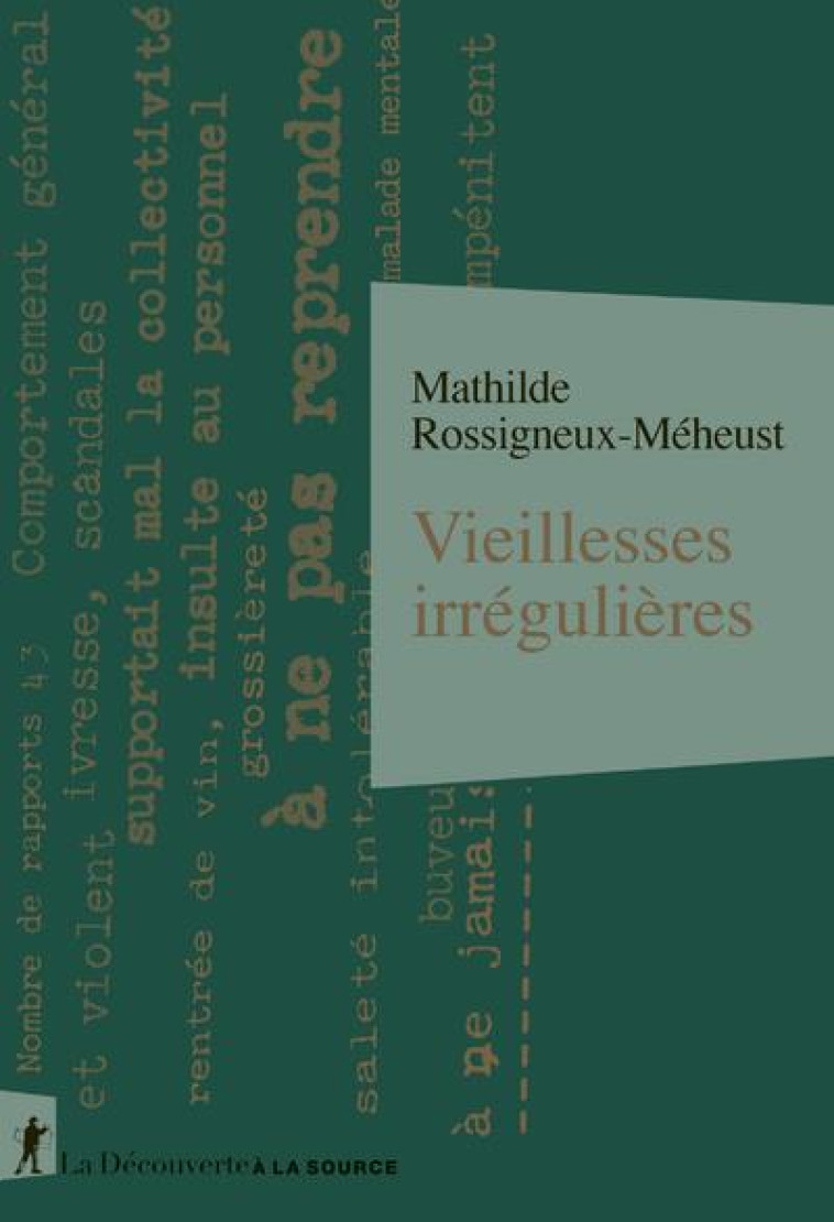 VIEILLESSES IRREGULIERES - ROSSIGNEUX-MEHEUST M - LA DECOUVERTE