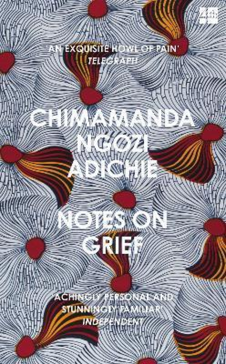 NOTES ON GRIEF - ADICHIE, CHIMAMANDA - NC