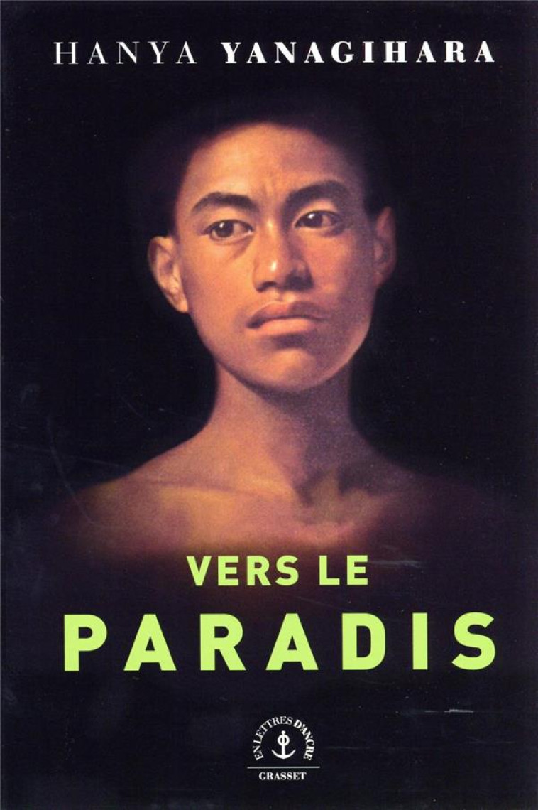 VERS LE PARADIS - YANAGIHARA HANYA - GRASSET