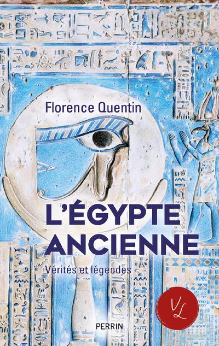 L'EGYPTE ANCIENNE - QUENTIN FLORENCE - PERRIN