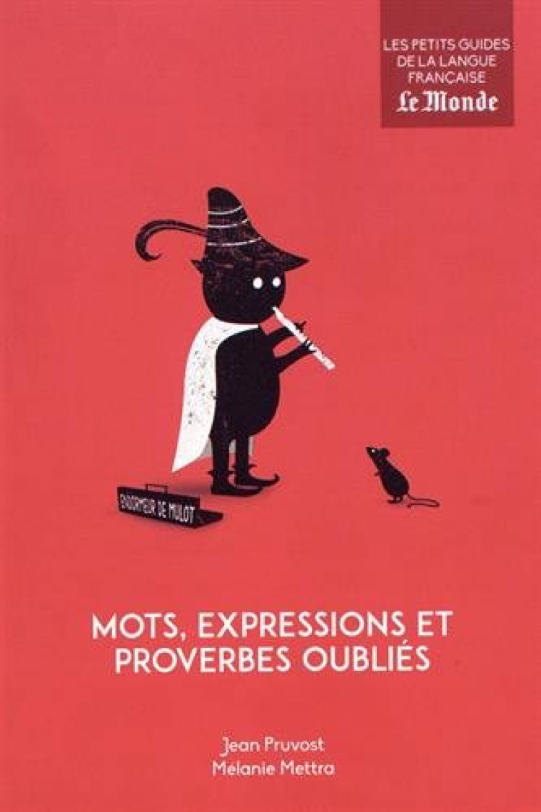 MOTS, EXPRESSIONS ET PROVERBES OUBLIES - PRUVOST JEAN - Garnier