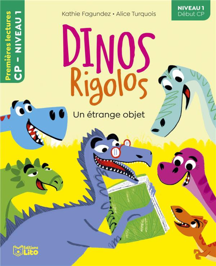 DINOS RIGOLOS : UN ETRANGE OBJET  -  NIVEAU 1 - XXX - LITO