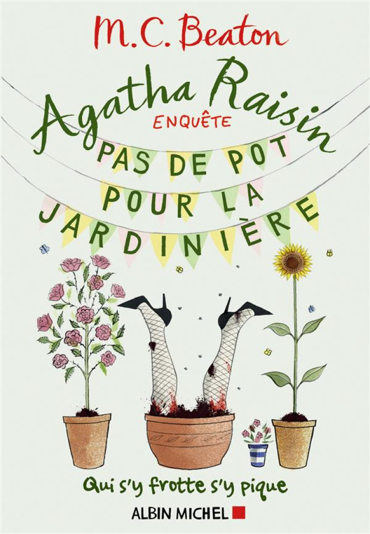 AGATHA RAISIN ENQUETE T.3  -  PAS DE POT POUR LA JARDINIERE - BEATON M. C. - Albin Michel