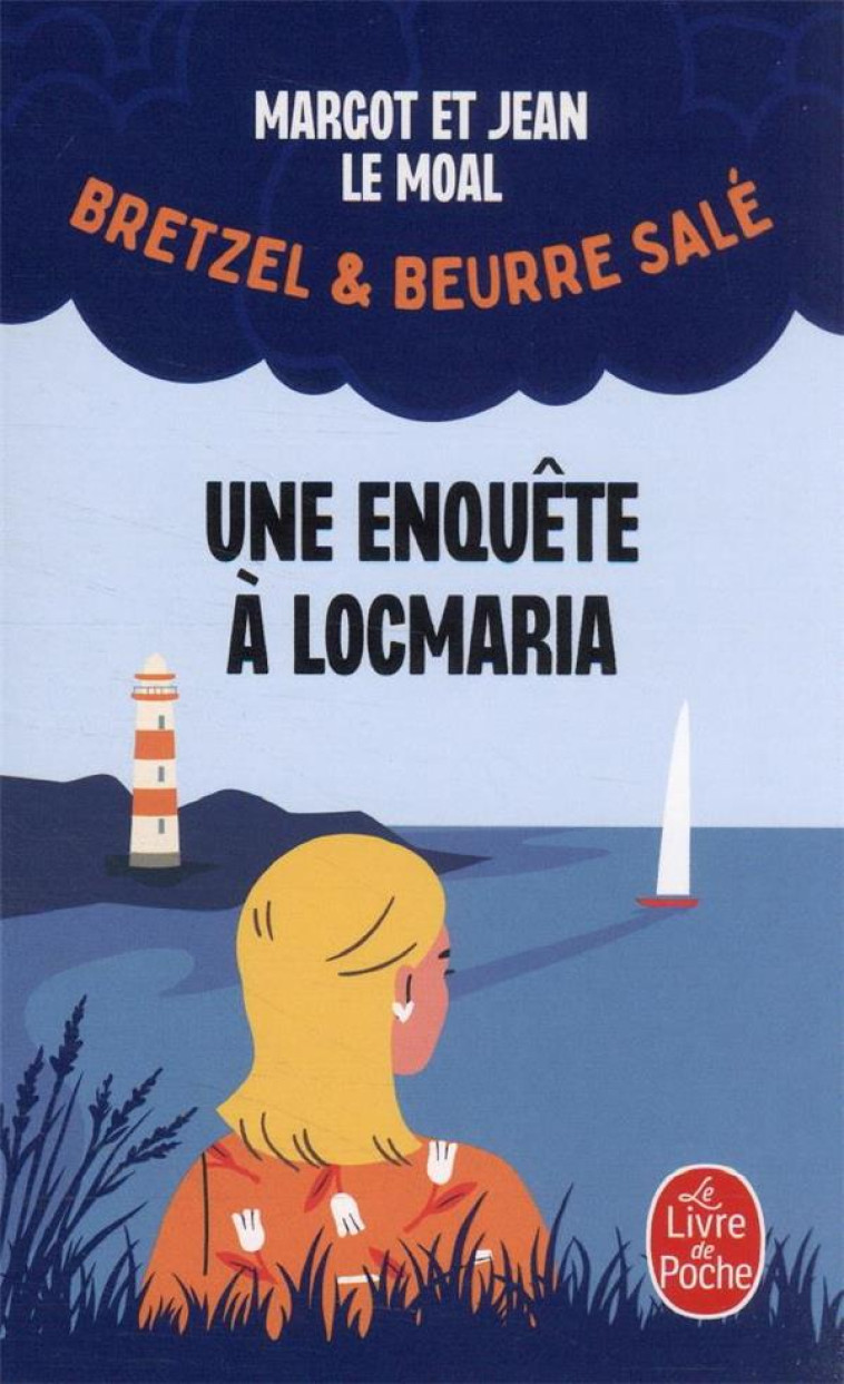 BRETZEL ET BEURRE SALE T.1  -  UNE ENQUETE A LOCMARIA - LE MOAL - LGF/Livre de Poche