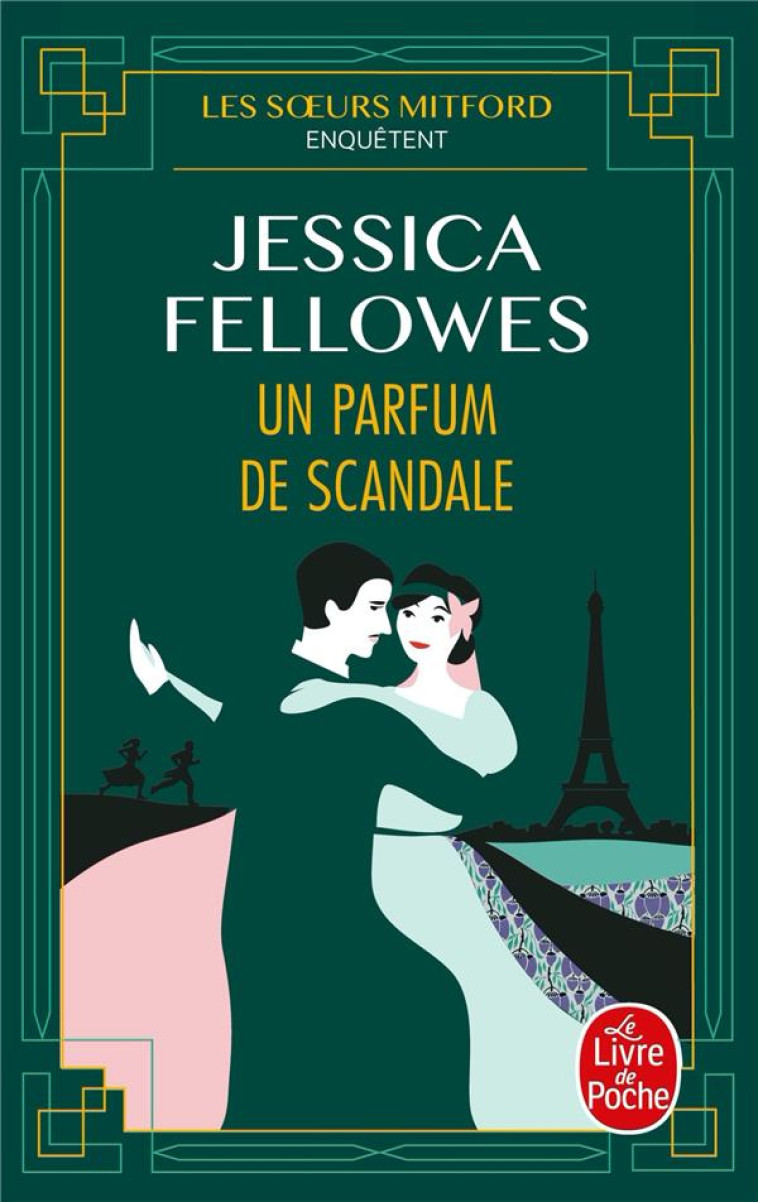 LES SOEURS MITFORD ENQUETENT T.3  -  UN PARFUM DE SCANDALE - FELLOWES JESSICA - LGF/Livre de Poche