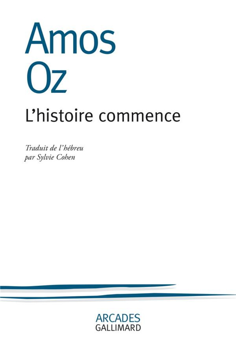 L'HISTOIRE COMMENCE - OZ AMOS - GALLIMARD