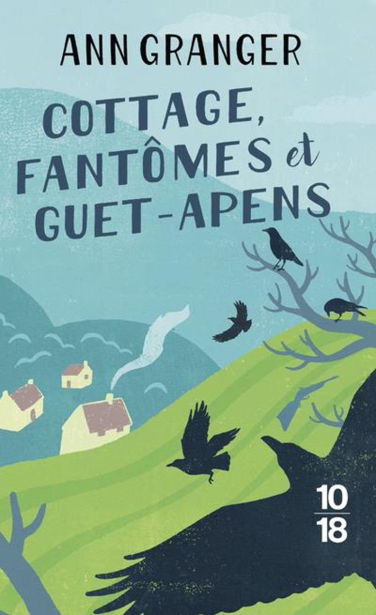 COTTAGE, FANTOMES ET GUET-APENS - GRANGER ANN - 10 X 18