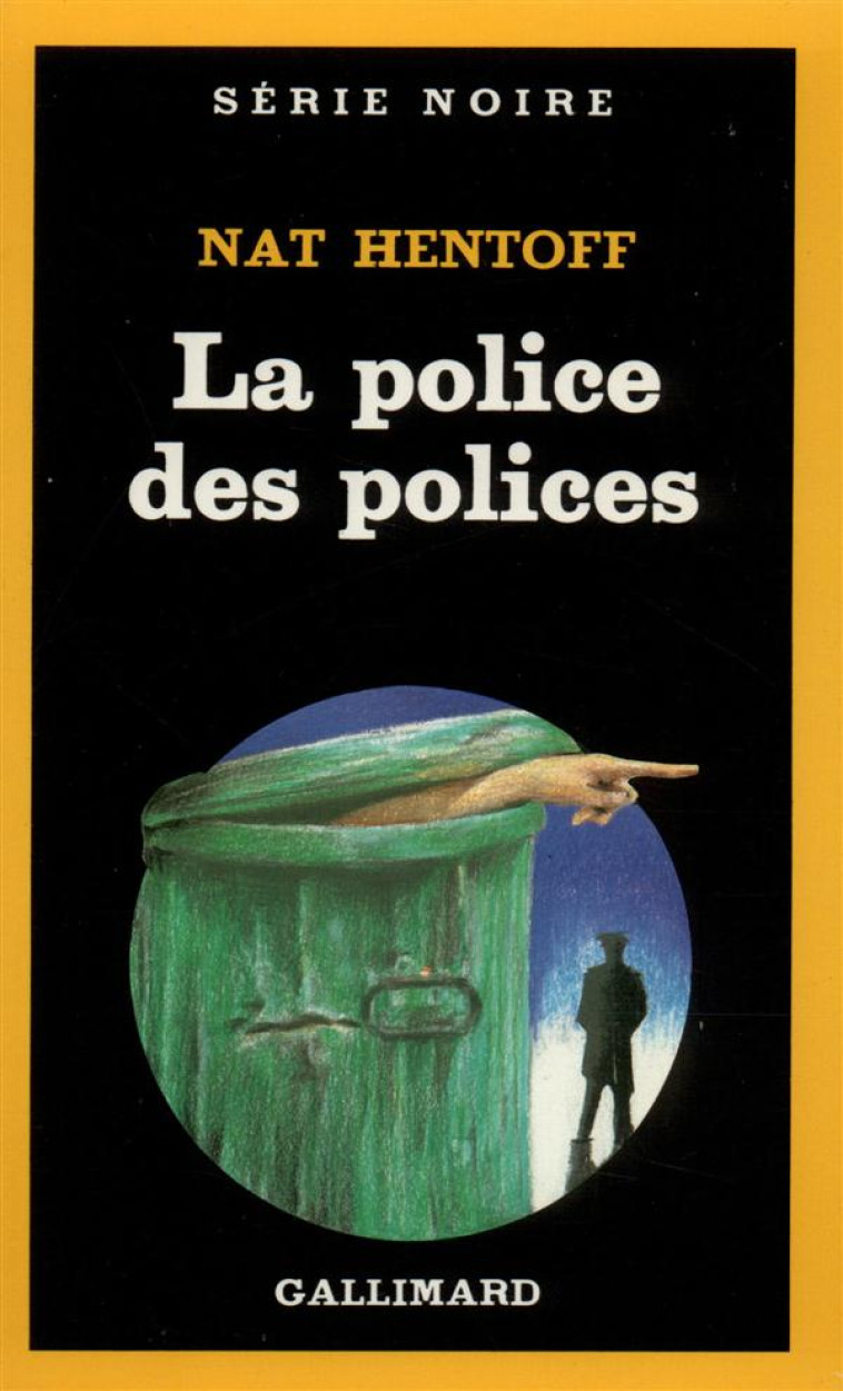 LA POLICE DES POLICES - HENTOFF NAT - GALLIMARD