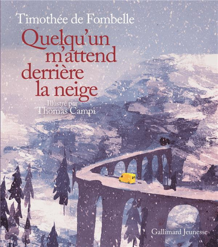 QUELQU'UN M'ATTEND DERRIERE LA NEIGE - FOMBELLE/CAMPI - GALLIMARD