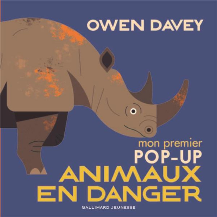 MON PREMIER POP-UP DES ANIMAUX EN DANGER - DAVEY OWEN - GALLIMARD