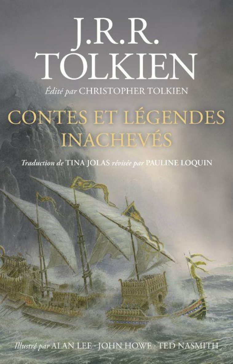 CONTES ET LEGENDES INACHEVES - TOLKIEN/LEE/HOWE - BOURGOIS