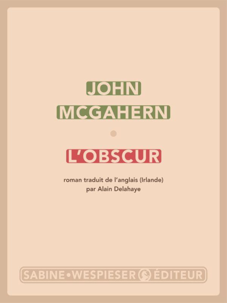 L'OBSCUR - MCGAHERN JOHN - SABINE WESPIESE