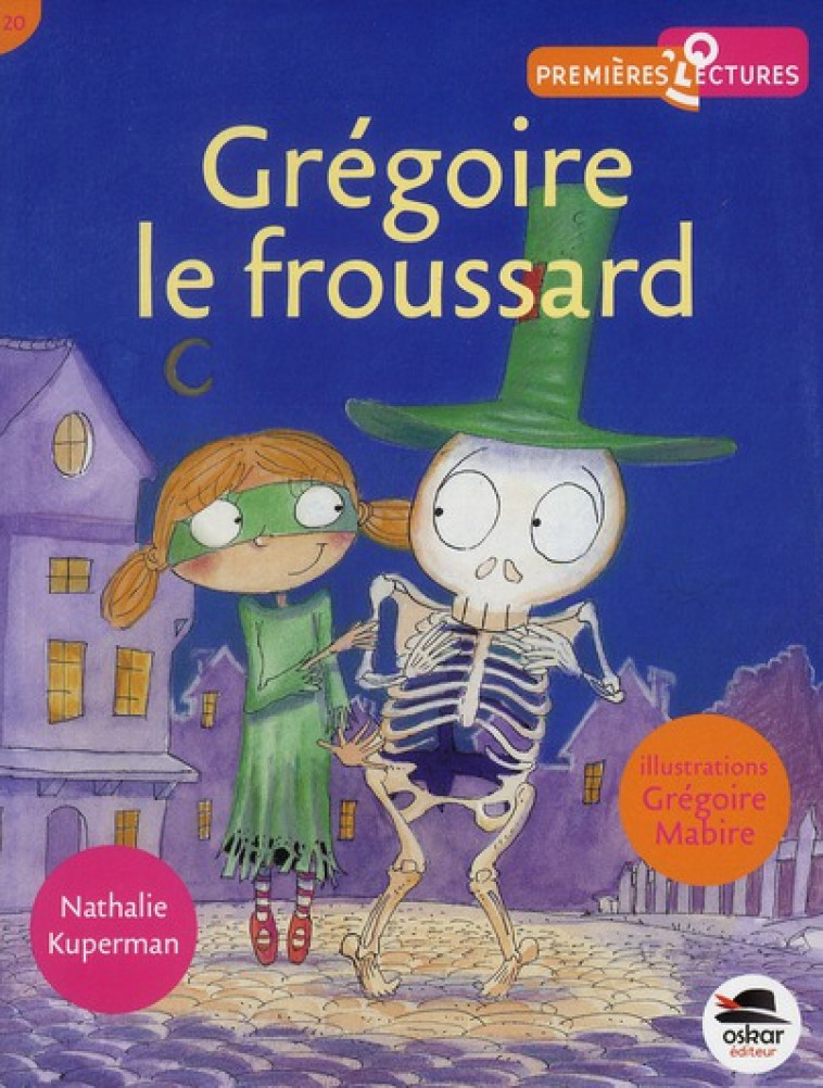 GREGOIRE, LE FROUSSARD - KUPERMAN NATHALIE - OSKAR