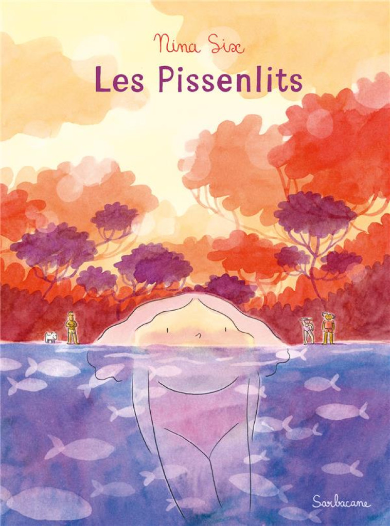 LES PISSENLITS - SIX NINA - SARBACANE