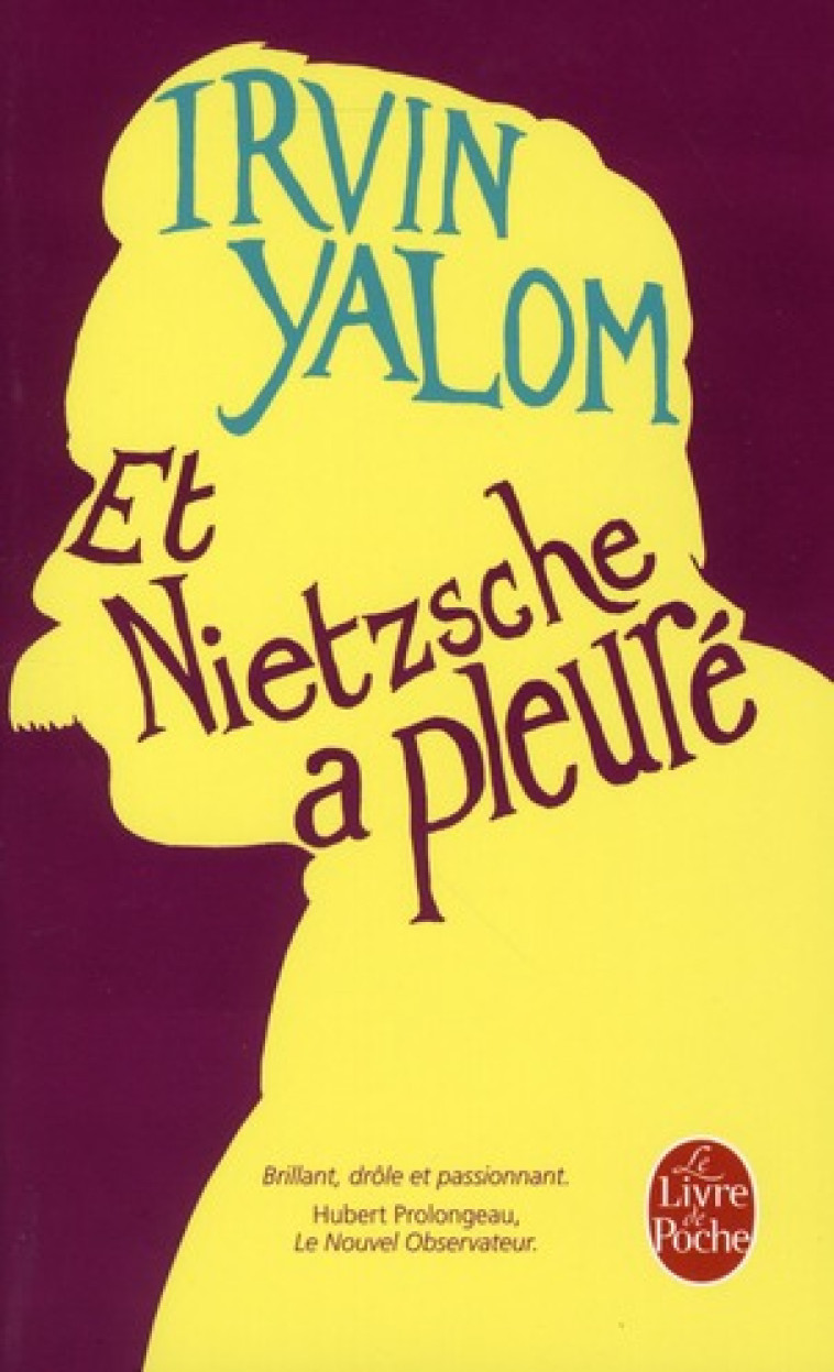 ET NIETZSCHE A PLEURE - YALOM IRVIN - LGF/Livre de Poche